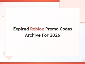 Expired Roblox Promo Codes Archive 2026 – Full List of Past Codes
