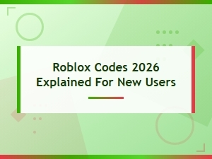 How to Redeem Roblox Codes in 2026 – a Beginner's Guide