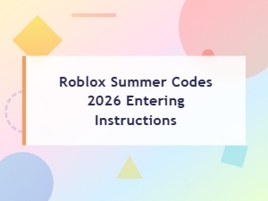 How to Enter Roblox Summer Codes 2026 – Step-by-Step Redemption Guide